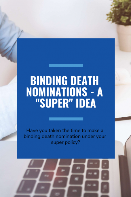 Binding Death Nominations - A "super" idea